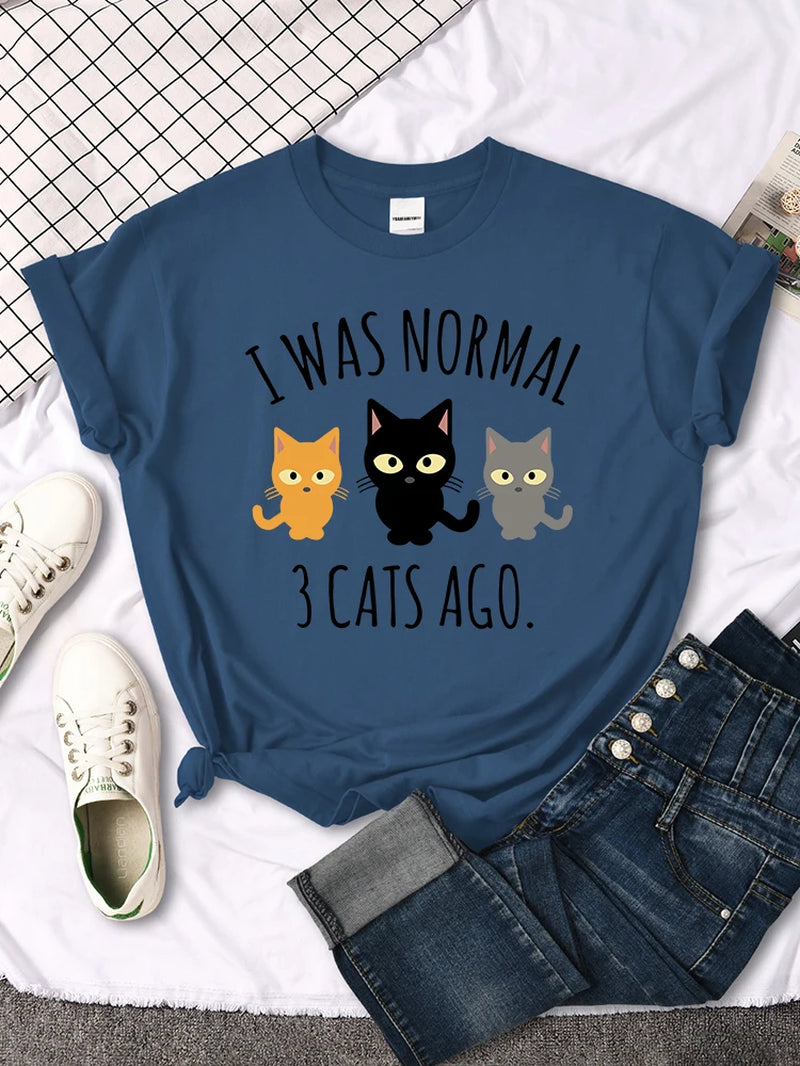 I Was Normal 3 Cats Ago Print Womens T-Shirt Summer Women Stitch Clothes Quality T Shirts Breathable Casual Top Oversized