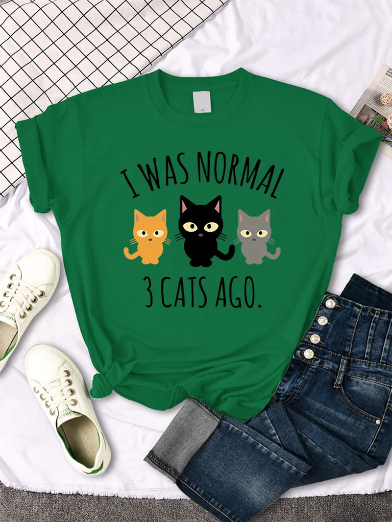 I Was Normal 3 Cats Ago Print Womens T-Shirt Summer Women Stitch Clothes Quality T Shirts Breathable Casual Top Oversized