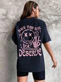 Have The Day You Deserue Letter Graphic Women T-Shirt Cotton Sport T Shirt Soft Breathable Clothes Oversized Casual Short Sleeve