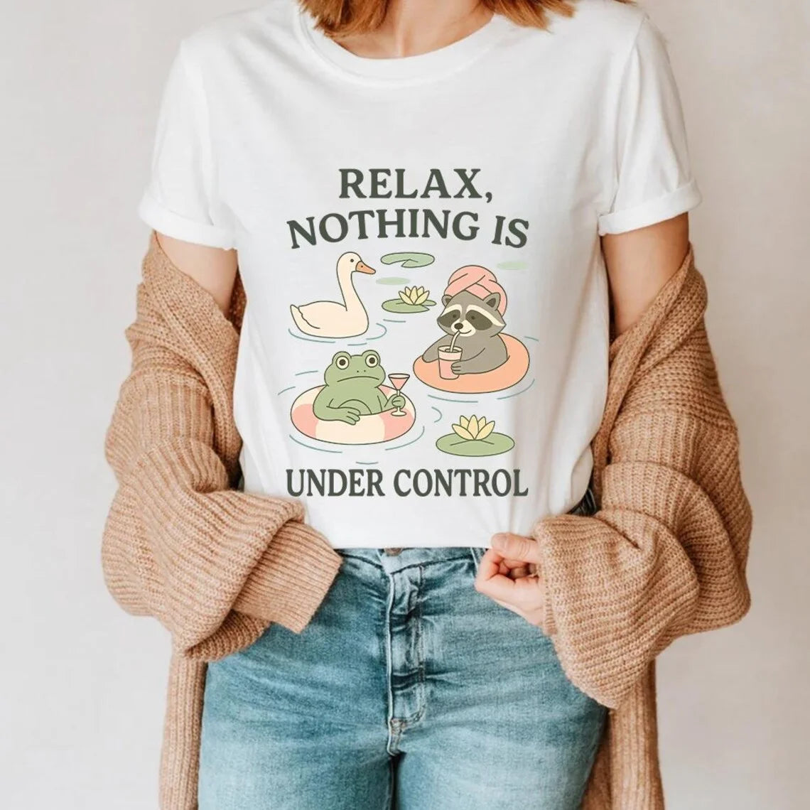 Relax Nothing Is Under Control Shirt,Trending Unisex Tee Shirt,Unique Shirt Gift,Funny Raccoon Goose Frog  T Shirts